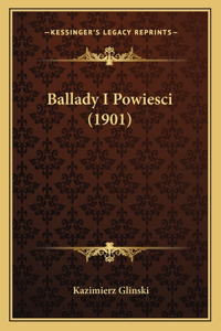 Ballady I Powiesci (1901)