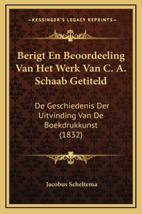 Berigt En Beoordeeling Van Het Werk Van C. A. Schaab Getiteld
