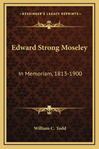 Edward Strong Moseley