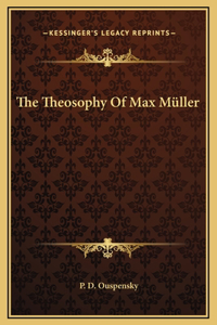 The Theosophy Of Max Müller