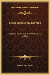 Cinch Minuts Fora Del Mon