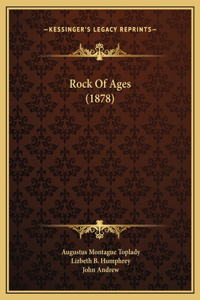 Rock Of Ages (1878)