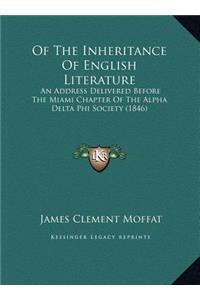 Of The Inheritance Of English Literature