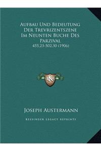 Aufbau Und Bedeutung Der Trevrizentszene Im Neunten Buche Des Parzival