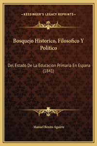 Bosquejo Historico, Filosofico Y Politico