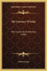 The Currency Of India