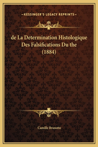 de La Determination Histologique Des Falsifications Du the (1884)