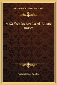 McGuffey's Readers Fourth Eclectic Reader