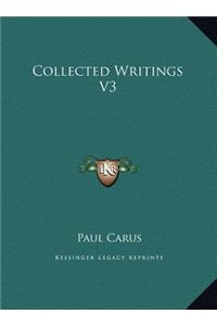Collected Writings V3
