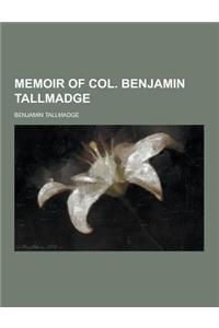 Memoir of Col. Benjamin Tallmadge