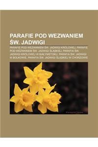 Parafie Pod Wezwaniem W. Jadwigi