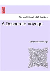 Desperate Voyage.