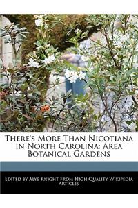 There's More Than Nicotiana in North Carolina
