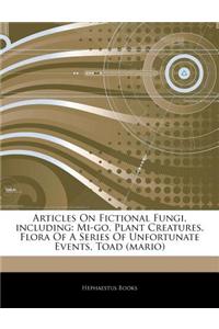 Articles on Fictional Fungi, Including