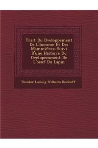 Trait Du D Veloppement de L'Homme Et Des Mammif Res