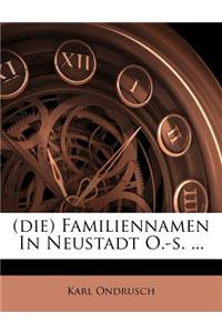 (Die) Familiennamen in Neustadt O.-S. ...