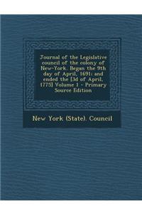 Journal of the Legislative Council of the Colony of New-York. Began the 9th Day of April, 1691; And Ended the [3d of April, 1775] Volume 1 - Primary S