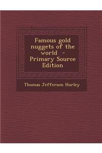 Famous Gold Nuggets of the World