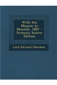 With the Mission to Menelik, 1897