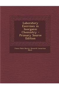 Laboratory Exercises in Inorganic Chemistry