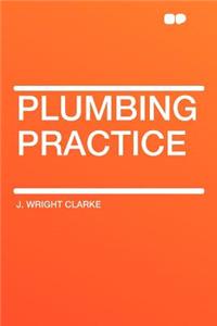 Plumbing Practice