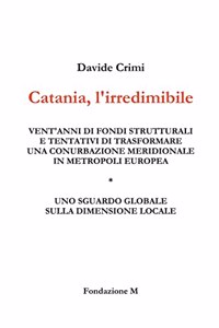 Catania, l'irredimibile
