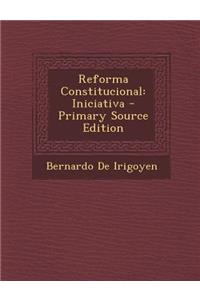 Reforma Constitucional: Iniciativa