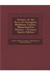 History of the Town of Lexington, Middlesex County, Massachusetts