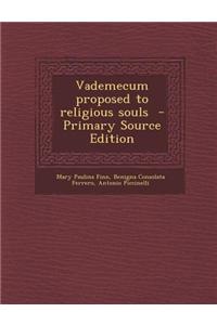 Vademecum Proposed to Religious Souls