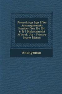 Jomsvikinga Saga Efter Arnamagnaeanska Handskriften N