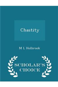 Chastity - Scholar's Choice Edition