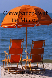 Conversations with the Minister