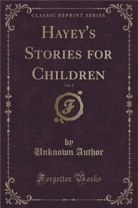 Hayey's Stories for Children, Vol. 2 (Classic Reprint)