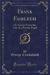 Frank Fairlegh, Vol. 1
