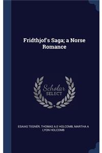 Fridthjof's Saga; a Norse Romance