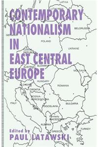 Contemporary Nationalism in East Central Europe