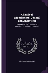 Chemical Experiments, General and Analytical