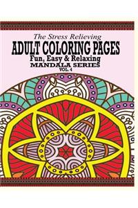 The Stress Relieving Adult Coloring Pages, Volume 4