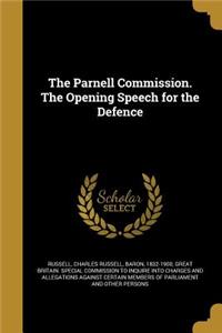 The Parnell Commission. the Opening Speech for the Defence