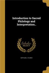 Introduction to Sacred Philology and Interpretation..