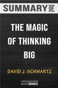 Summary of The Magic of Thinking Big by David J. Schwartz