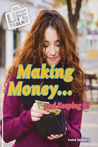 Making Money...and Keeping It!