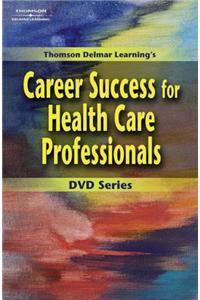 Workbook for Delmar's Career Success for Health Care Professionals DVD  Series