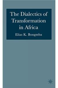 Dialectics of Transformation in Africa