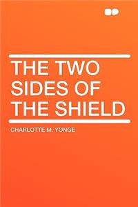 The Two Sides of the Shield