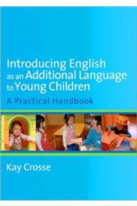 Introducing English as an Additional Language to Young Children