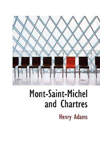 Mont-Saint-Michel and Chartres