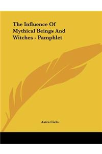 The Influence of Mythical Beings and Witches - Pamphlet