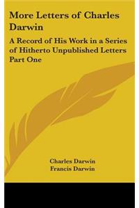 More Letters of Charles Darwin