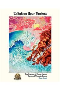 Enlighten Your Passions